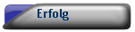 Erfolg